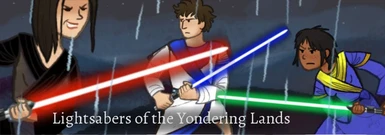Lightsabers of the Yondering Lands