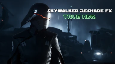 Skywalker ReShade FX - True HDR