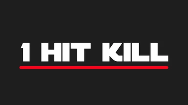 1 Hit Kill