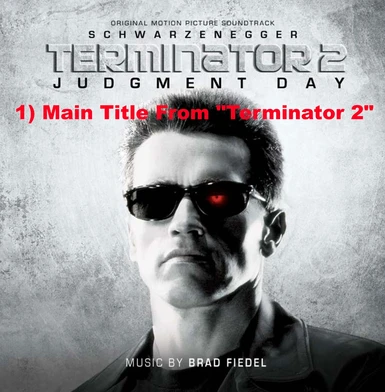 Alternative Soundtrack - Main Menu (Option 2 - Main Title From “Terminator 2”)-T2