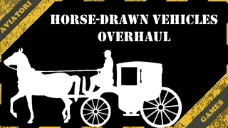Horse-Drawn Vehicles Overhaul