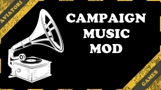 Campaign Music Mod