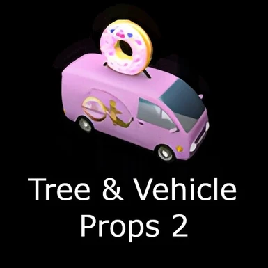 Tree and Vehicle Props 2