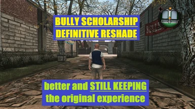 Bully SE - DEFINITIVE Reshade (Graphics Mod)