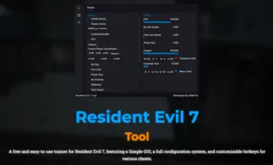 Resident Evil 7 Tool - Trainer - No Clip - Free Camera - Infinite Stuff and more...