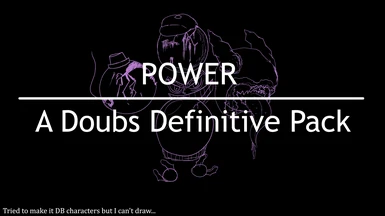 POWER -- A Doubs Definitive Pack