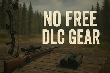 No Free DLC Gear (Rapid Hunt Rifle Pack compatible)
