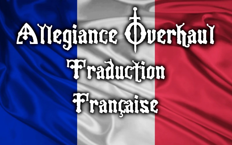 Allegiance Overhaul Traduction Francaise at Mount & Blade II ...