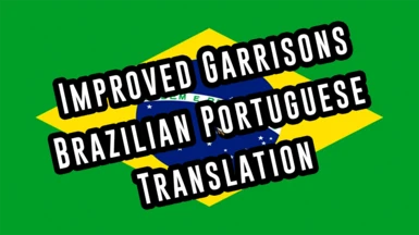 Improved Garrisons Brazilian Portuguese Translation