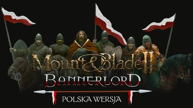 Bannerlord - Polska Wersja (Spolszczenie)