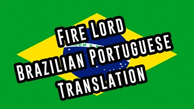 Fire Lord Brazilian Portuguese Translation
