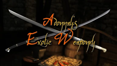 AEW - Adonnay's Exotic Weaponry