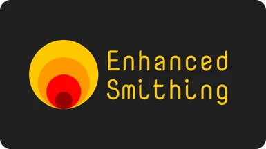 Enhanced Smithing