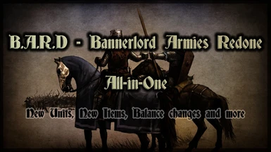 B.A.R.D. - Bannerlord Armies ReDone - All-in-One
