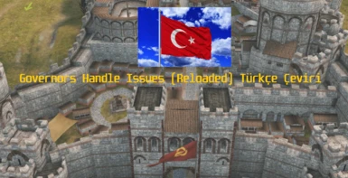 Governors Handle Issues (Reloaded) - Turkish Translation 1.2.9
