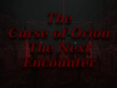 The Curse of Orion The Next Encounter