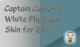 Captain Carrot's White Flip Paint Skin for ETS2 V1.2