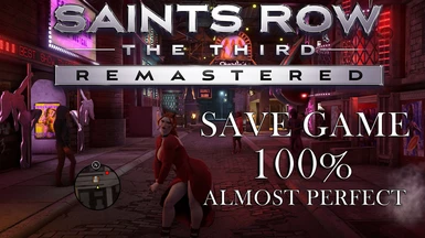 Saints Row The Third Remastered Save Game 100 Complete PC