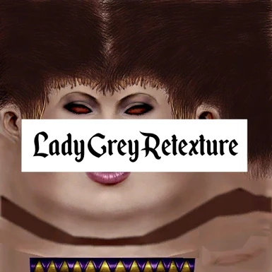 Lady Grey Retexture