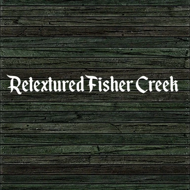 Retextured Fisher Creek