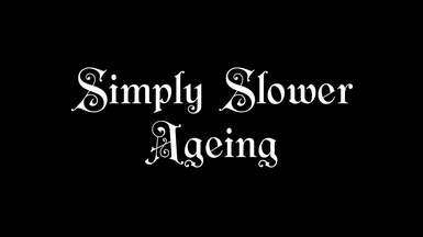 Simply Slower Ageing