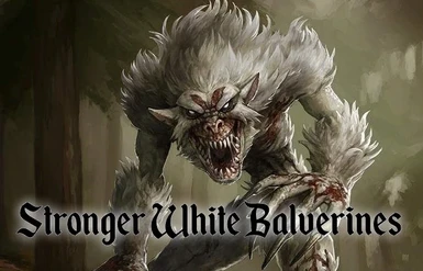 Stronger White Balverines