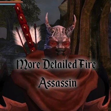 More Detailed Fire Assassin