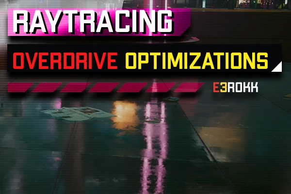 Raytracing Overdrive Optimizations (2.0 compatible) at Cyberpunk 2077 Nexus  - Mods and community