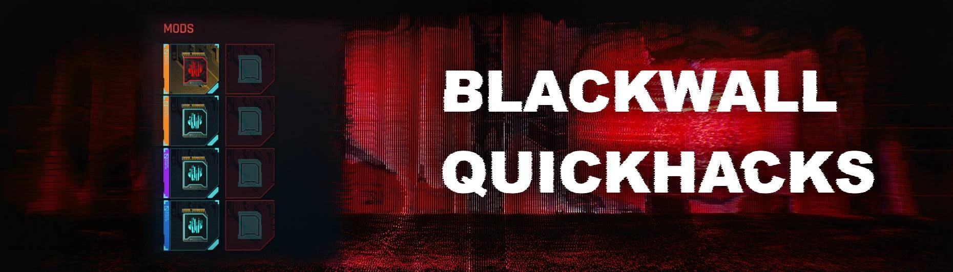 Custom Blackwall quickhacks at Cyberpunk 2077 Nexus - Mods and