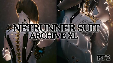 Netrunner Suit Pt2  - Archive XL