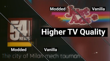 QoL - Higher TV Quality