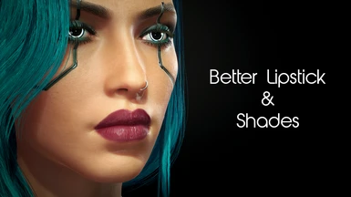 Better Lipstick And Shades (Compatible with Patch 2.0)