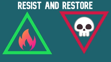 Resist and Restore