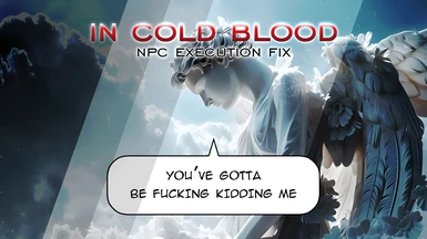 In Cold Blood - NPC Execution Fix
