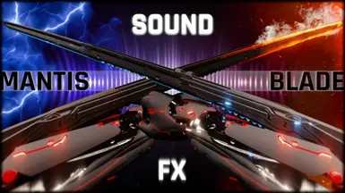 Mantis Blade Sound FX