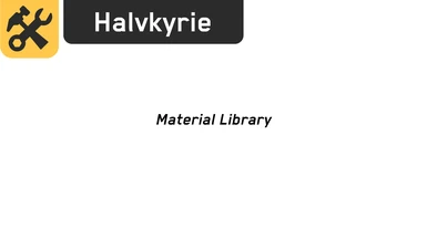 Halvkyrie's Material Library