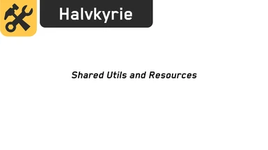 Halvkyrie's Shared Utils and Resources