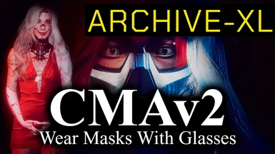 CMAv2 - Wear Masks With Glasses - ArchiveXL version