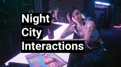 Night City Interactions - Watson Drinks and Edgerunners locales