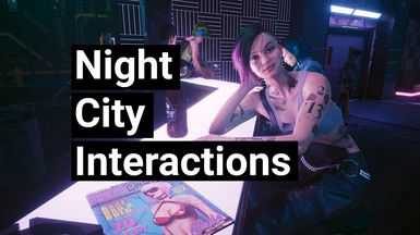 Night City Interactions - Watson Westbrook and Heywood Drinks plus Edgerunners locales