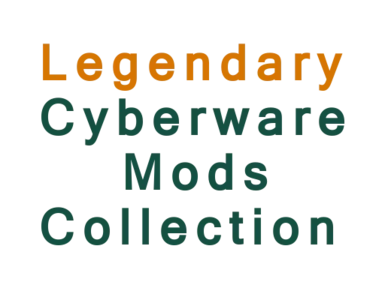 Legendary Cyberware Mods Collection