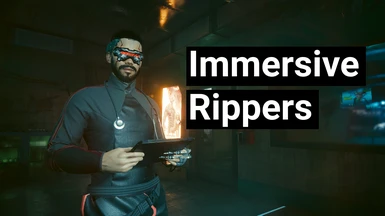 Immersive Rippers