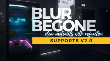 Blur Begone (Supports 2.0)