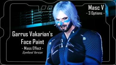 Garrus Vakarian's Face Paint - Mass Effect - Gymfiend Version - Masc V