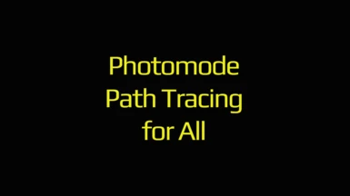 Photomode Path Tracing for Everyone