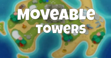 Movable Towers