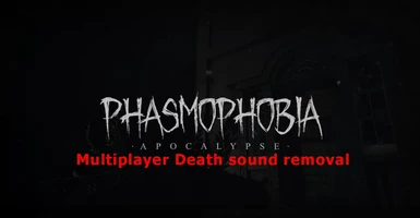 Multiplayer Death sound removal