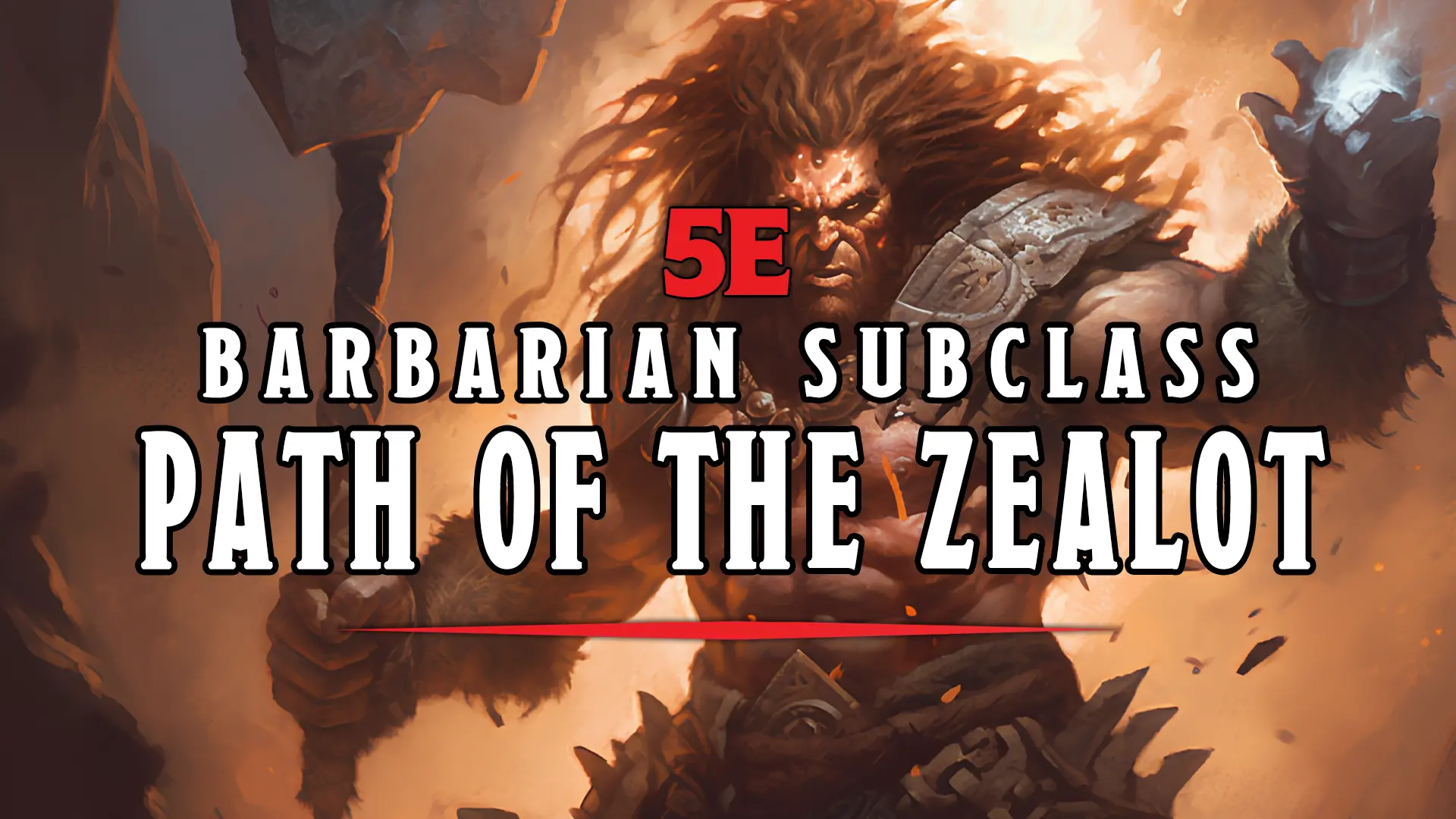 Zealot Barbarian 5e