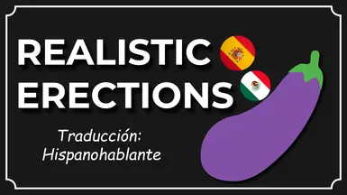 Realistic Erections Spanish