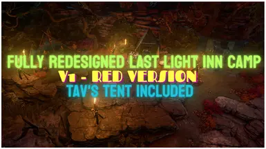 Fully Edited Level -2- Last Light Inn camp V1 RED with a tent for Tav